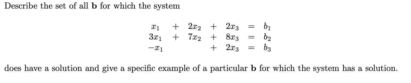 Solved Describe The Set Of All B For Which The System | Chegg.com