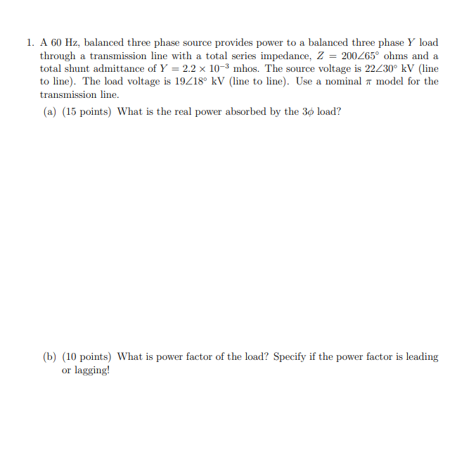 Solved 1. A 60 Hz, balanced three phase source provides | Chegg.com