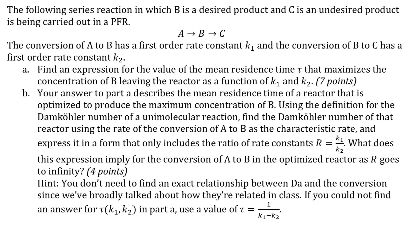 Solved The following series reaction in which B is a desired | Chegg.com