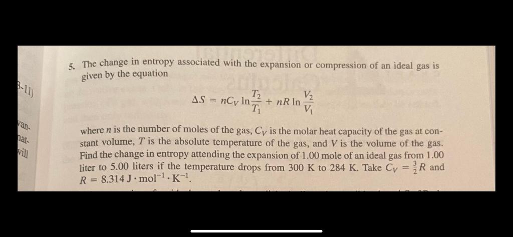 Solved 5. The Change In Entropy Associated With The | Chegg.com