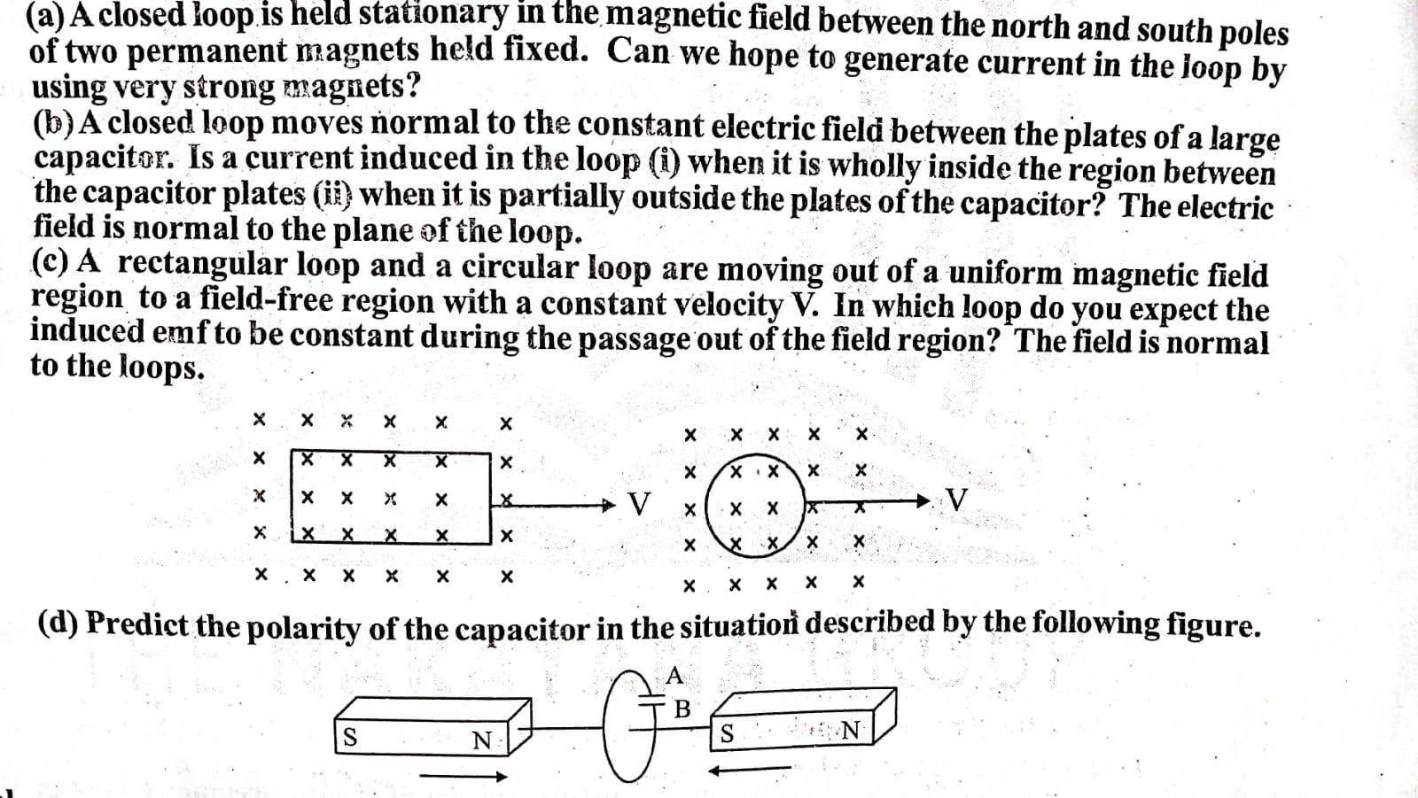 Solved (a) A closed loop, is held stationary in the magnetic | Chegg.com