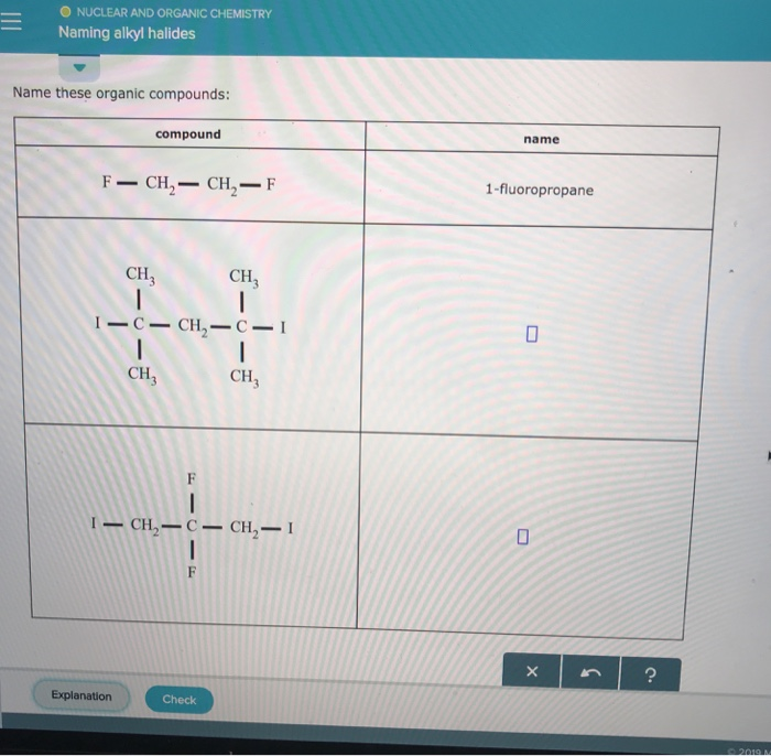 Solved O NUCLEAR AND ORGANIC CHEMISTRY Naming Alkyl Hali&hellip;