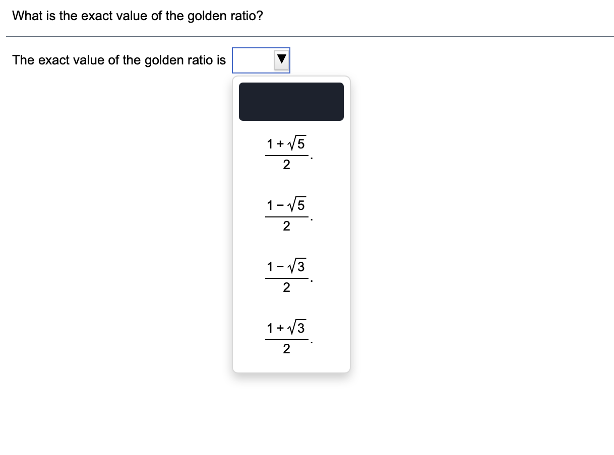 Solved What is the exact value of the golden ratio? The | Chegg.com