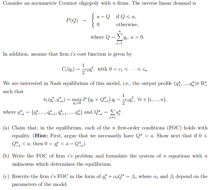 Consider an asymmetric Cournot oligopoly with n | Chegg.com