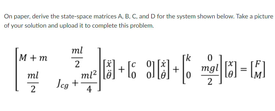 Solved On Paper, Derive The State-space Matrices A, B, C, | Chegg.com ...