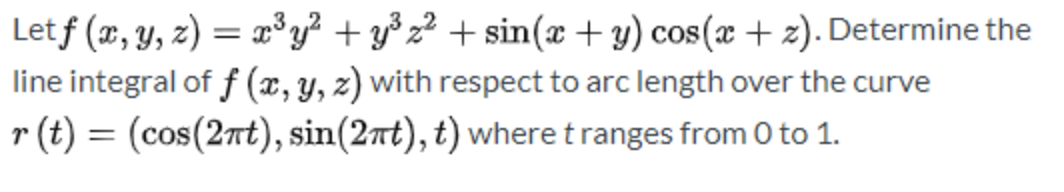 Solved = Letf (x, Y, Z) = X3y2 + Y3 Z2 + Sin(x + Y) Cos(x + 