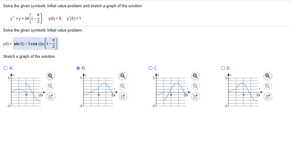 Solved Solve the given symbolic initial value problem and | Chegg.com