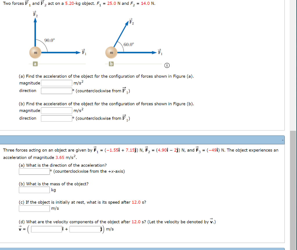 Solved Two forces F and F, act on a 5.20-kg object. F1 = | Chegg.com