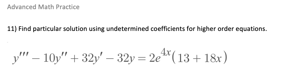 Solved Advanced Math Practice 11) Find Particular Solution | Chegg.com