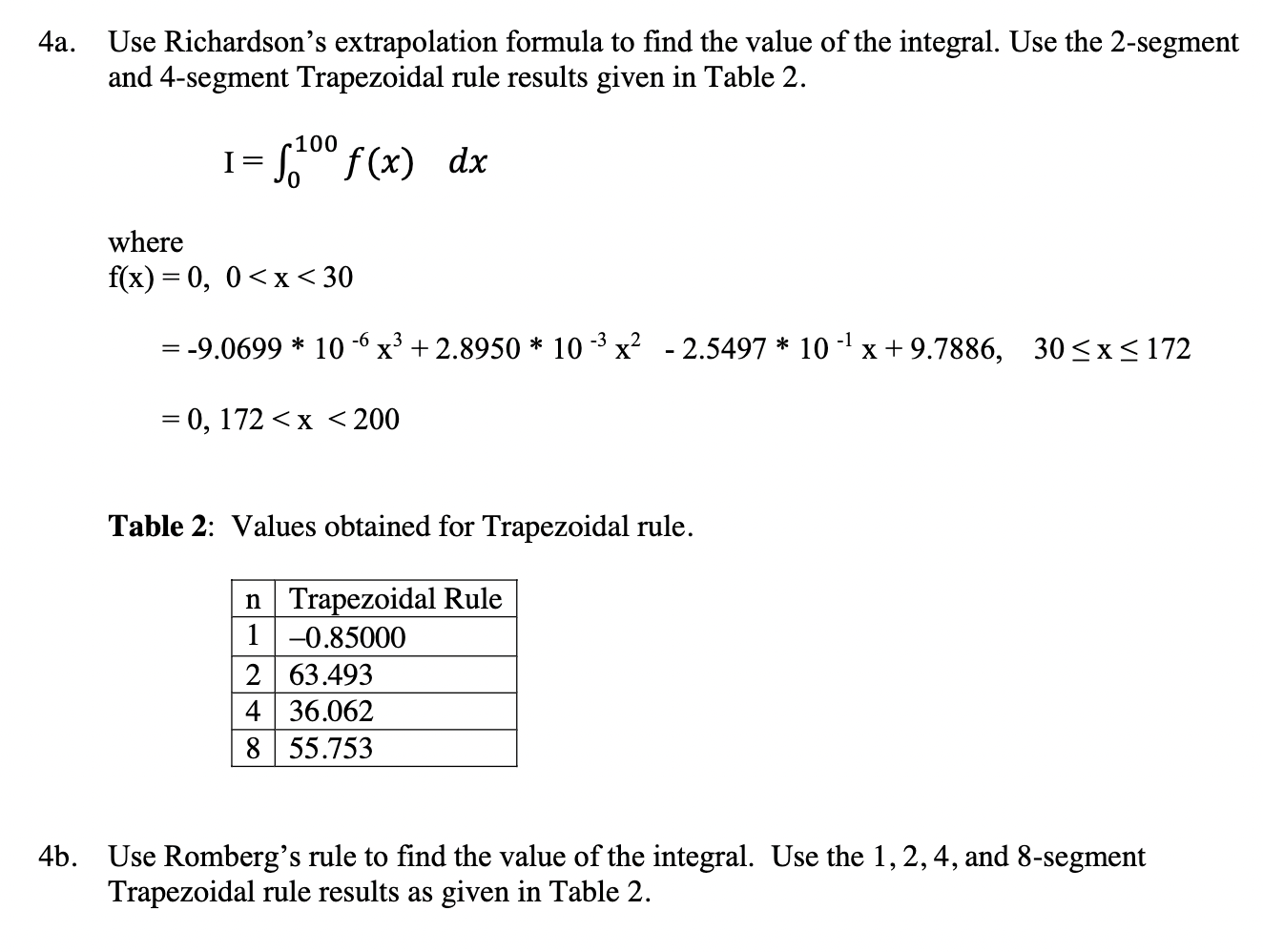 Solved A. Use Richardson's Extrapolation Formula To Find The | Chegg.com