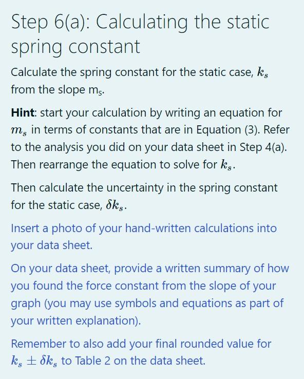 Solved Step 6(a): Calculating the static spring constant | Chegg.com