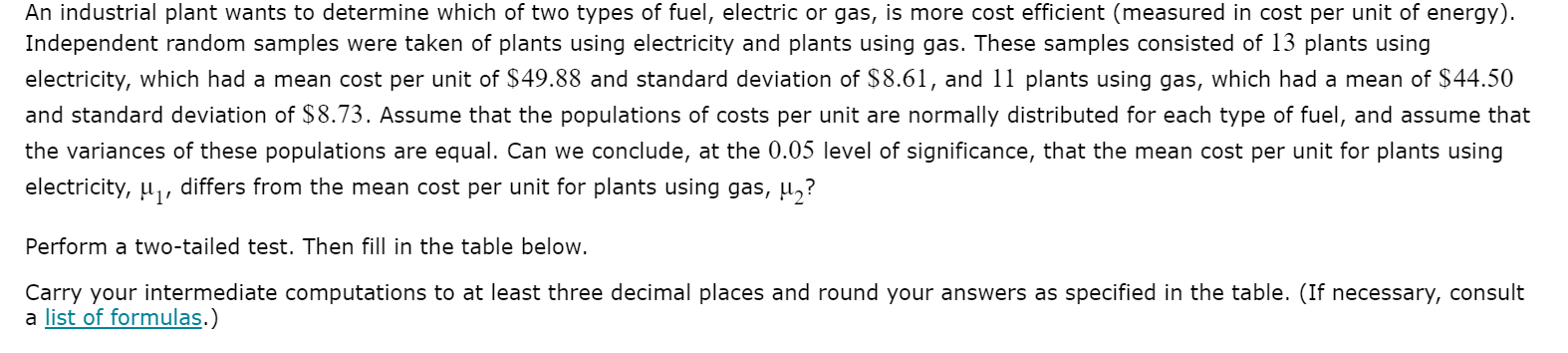 Solved An industrial plant wants to determine which of two | Chegg.com
