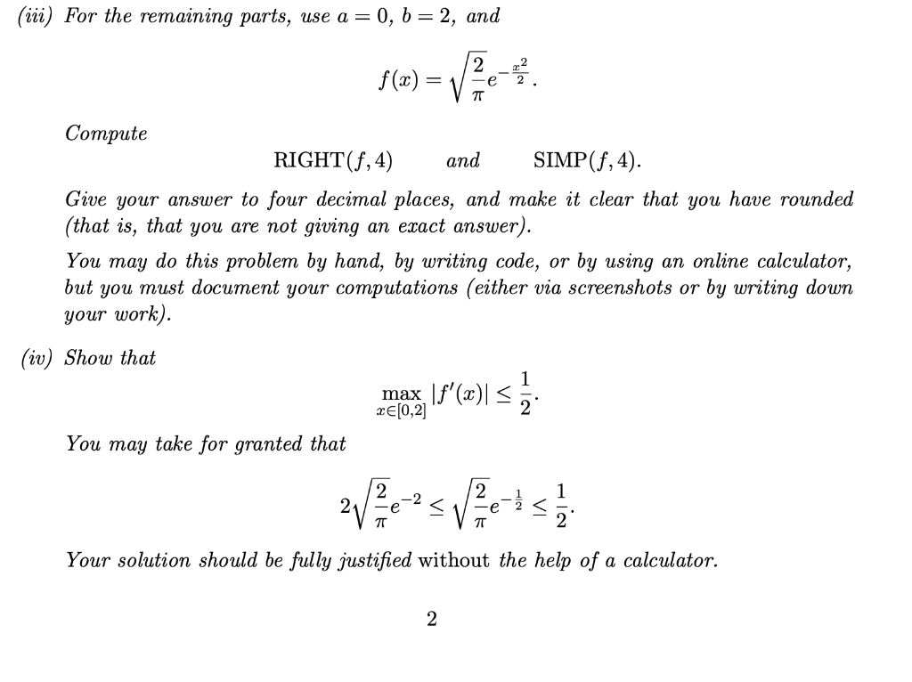 Solved (iii) For the remaining parts, use a=0,b=2, and | Chegg.com