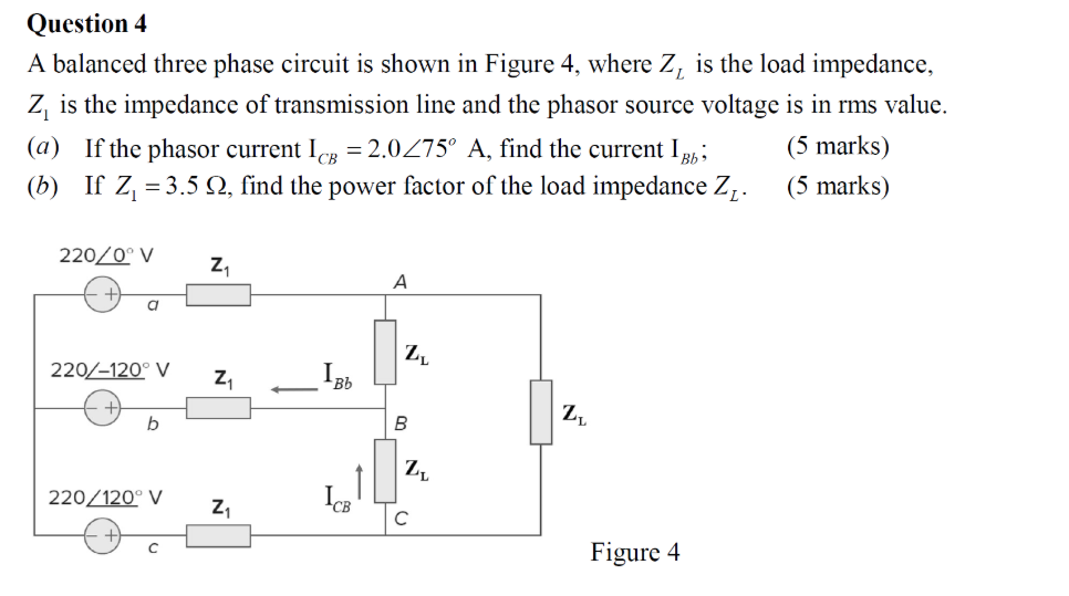 Solved Question 4 A balanced three phase circuit is shown in | Chegg.com