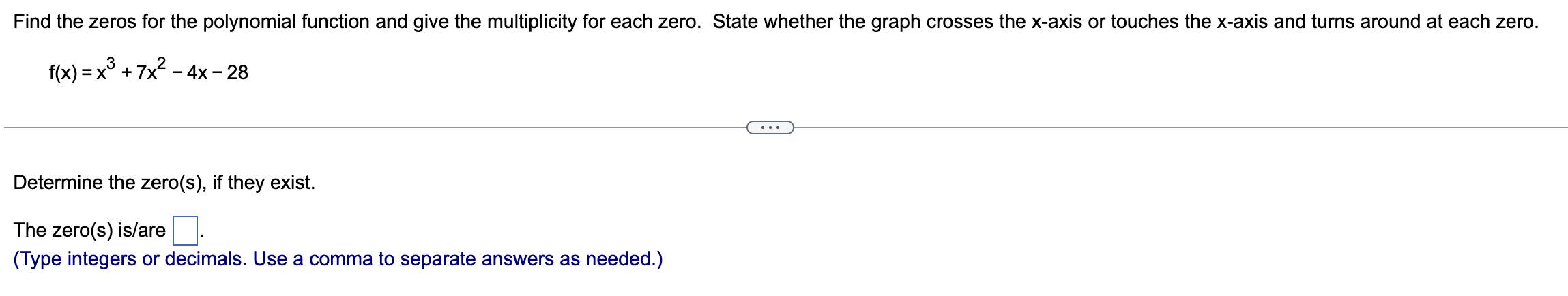 Solved Find the zeros for the given polynomial function and | Chegg.com