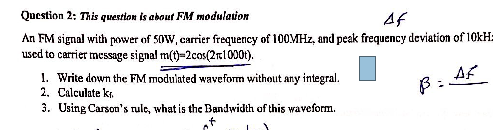 Solved Question 2: This question is about FM modulation Af | Chegg.com