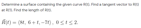 Solved Topic: Curves in R^3 Determine a surface containing | Chegg.com