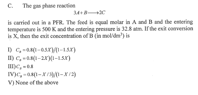 Solved The Gas Phase Reaction C. ЗА+ В—>2С Is Carried Out In | Chegg.com