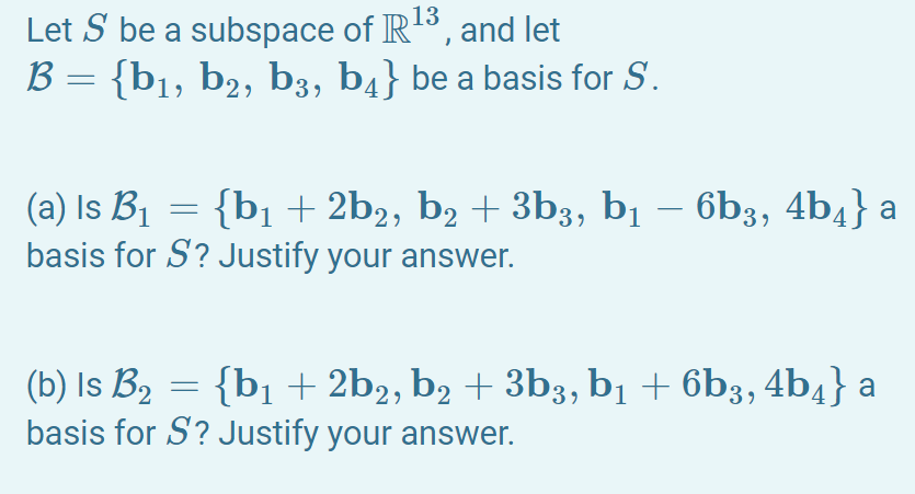 Solved Let S Be A Subspace Of R13, And Let B={b1,b2,b3,b4} | Chegg.com