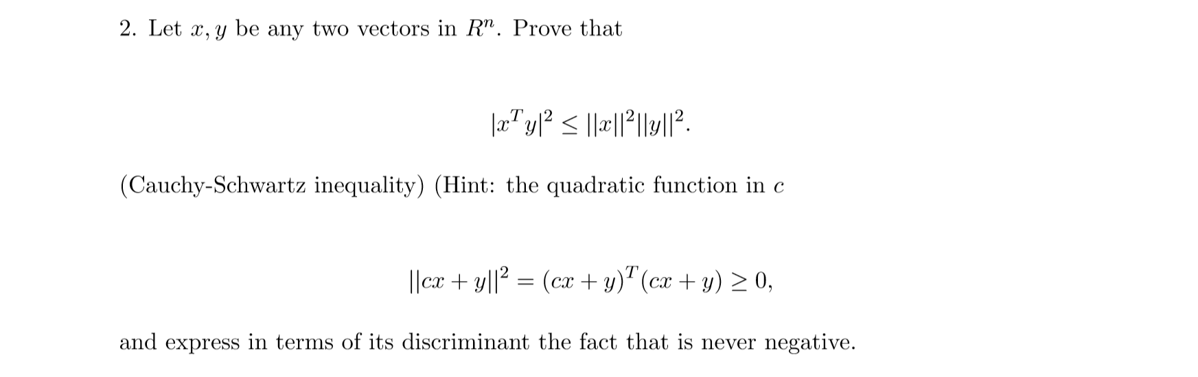 Solved 2. Let x,y be any two vectors in R”. Prove that | Chegg.com