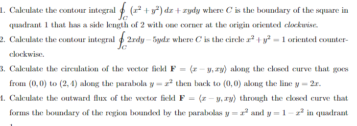 Solved Calculate the contour integral ∮C(x2+y2)dx+xydy where | Chegg.com