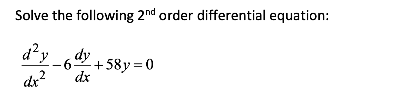 Solved Solve the following 2nd order differential equation: | Chegg.com