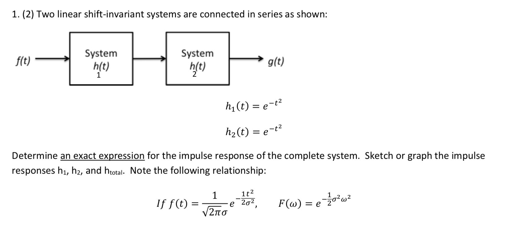 Solved 1. (2) Two linear shift-invariant systems are | Chegg.com