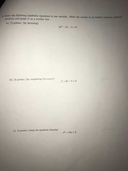 Solved Solve the following quadratic equations in one | Chegg.com