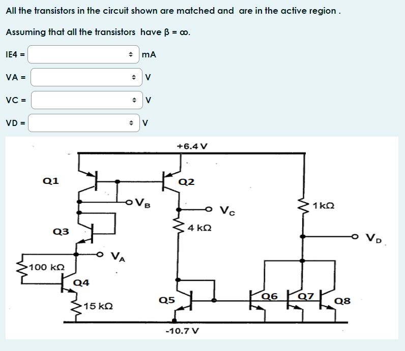 Solved All The Transistors In The Circuit Shown Are Matched 4436