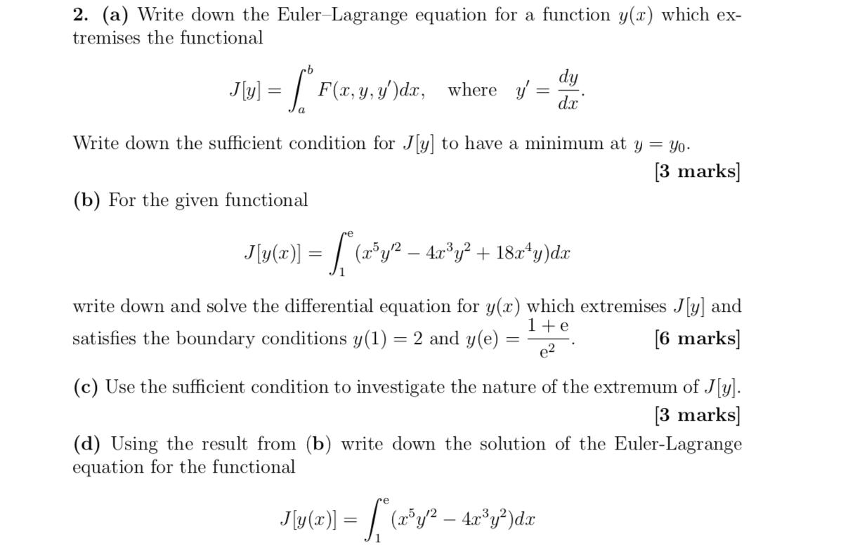 Solved 2 A Write Down The Euler Lagrange Equation For Chegg Com