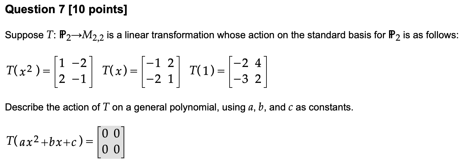 Solved Suppose T ℙ2→M2,2 is a linear transformation whose