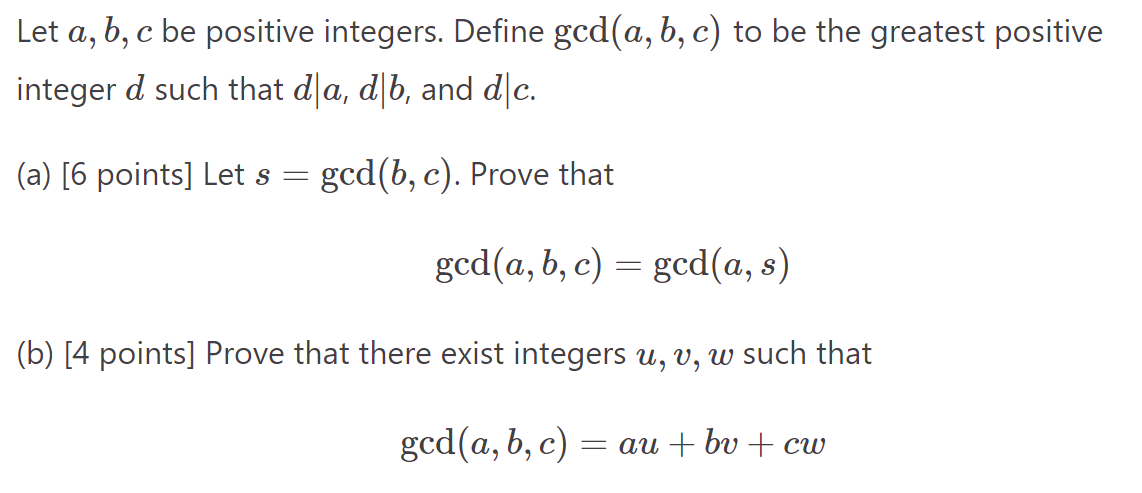 Solved Let a,b,c be positive integers. Define gcd(a,b,c) to | Chegg.com