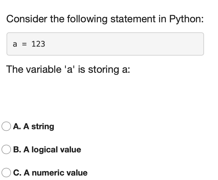 Solved Consider the following statement in Python: a = 123 | Chegg.com