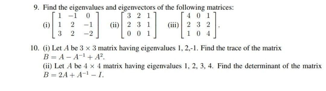 Solved 9. Find the eigenvalues and eigenvectors of the | Chegg.com