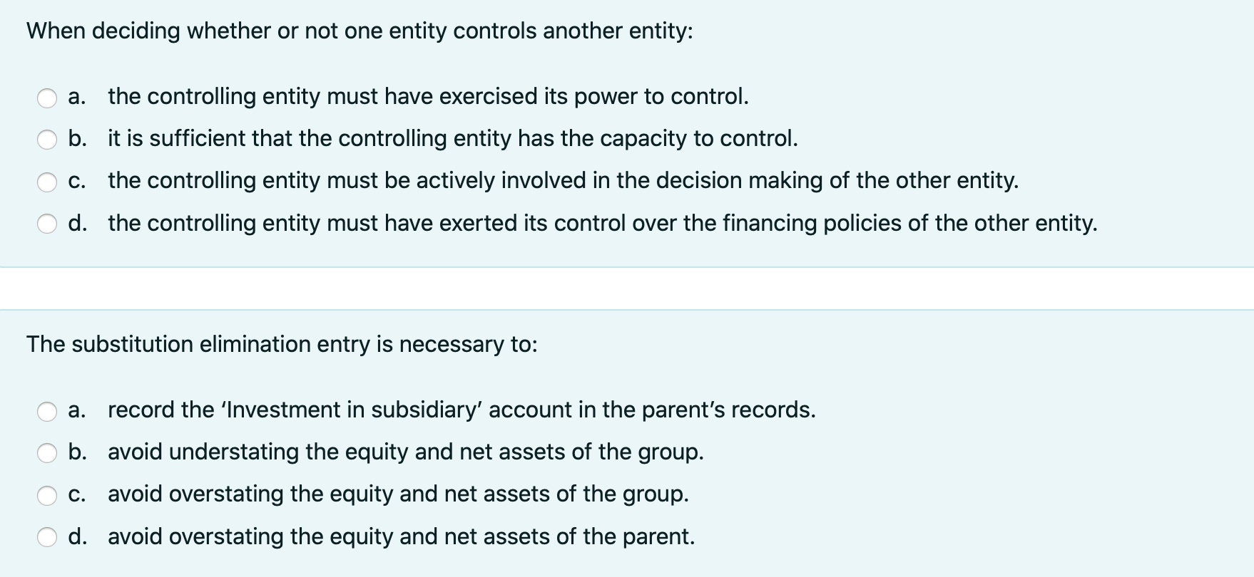 Solved When deciding whether or not one entity controls | Chegg.com