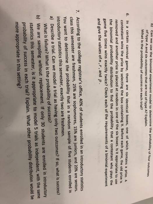 Solved b) Can we use the binomial experiment model to determ | Chegg.com