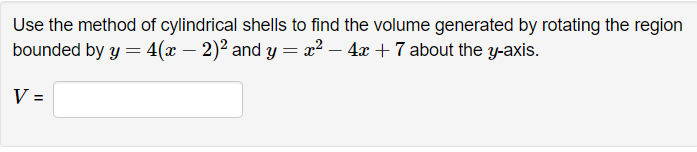 Solved Use the method of cylindrical shells to find the | Chegg.com