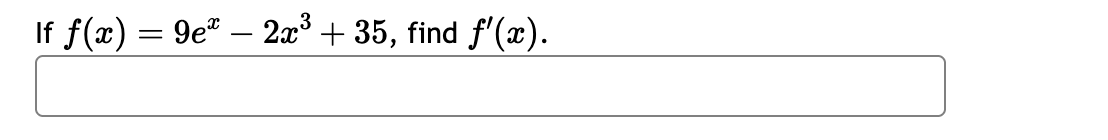 Solved F(x)=9ex−2x3+35 