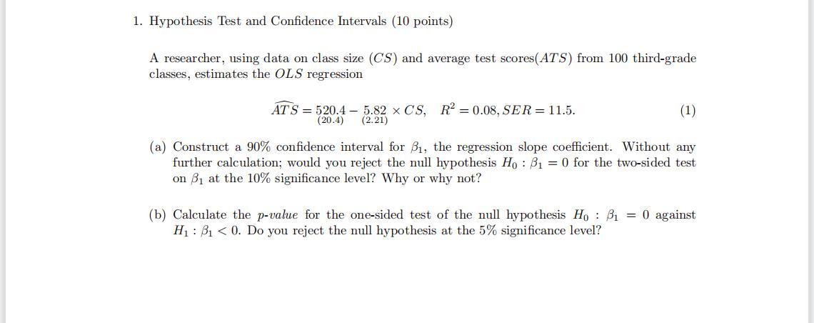Solved 1. Hypothesis Test and Confidence Intervals ( 10 | Chegg.com