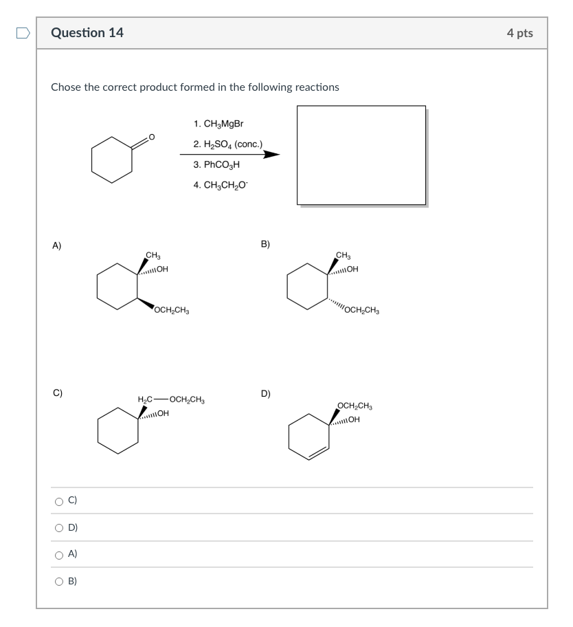 Solved Question 14 4 pts Chose the correct product formed in | Chegg.com