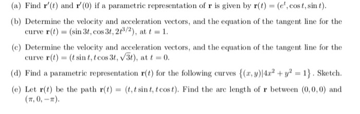 Solved (a) Find r,(t) and r(0) if a parametric | Chegg.com