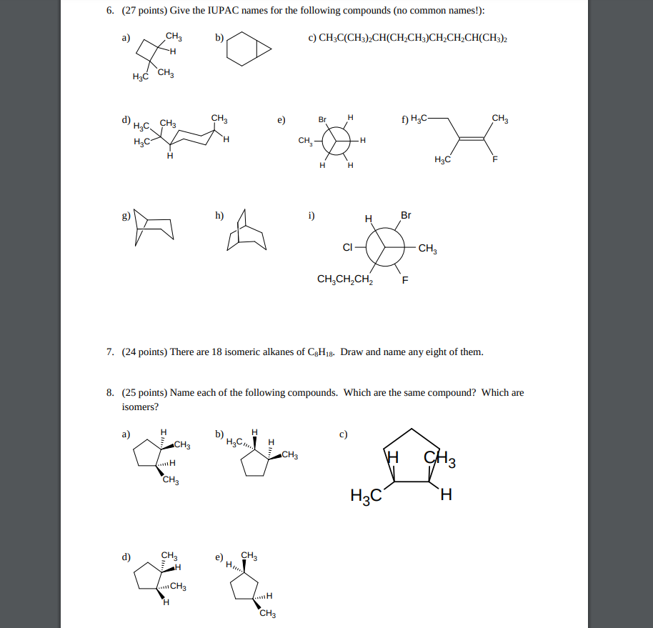 Solved 6 27 Points Give The Iupac Names For The Follow Chegg Com