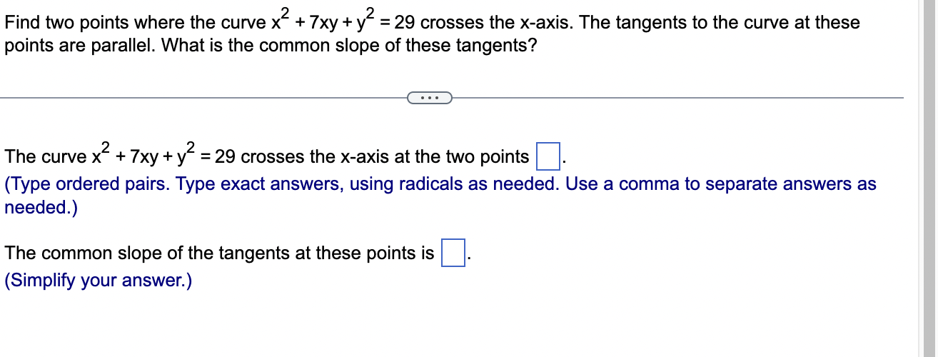 Solved Find Two Points Where The Curve X2+7xy+y2=29 Crosses | Chegg.com