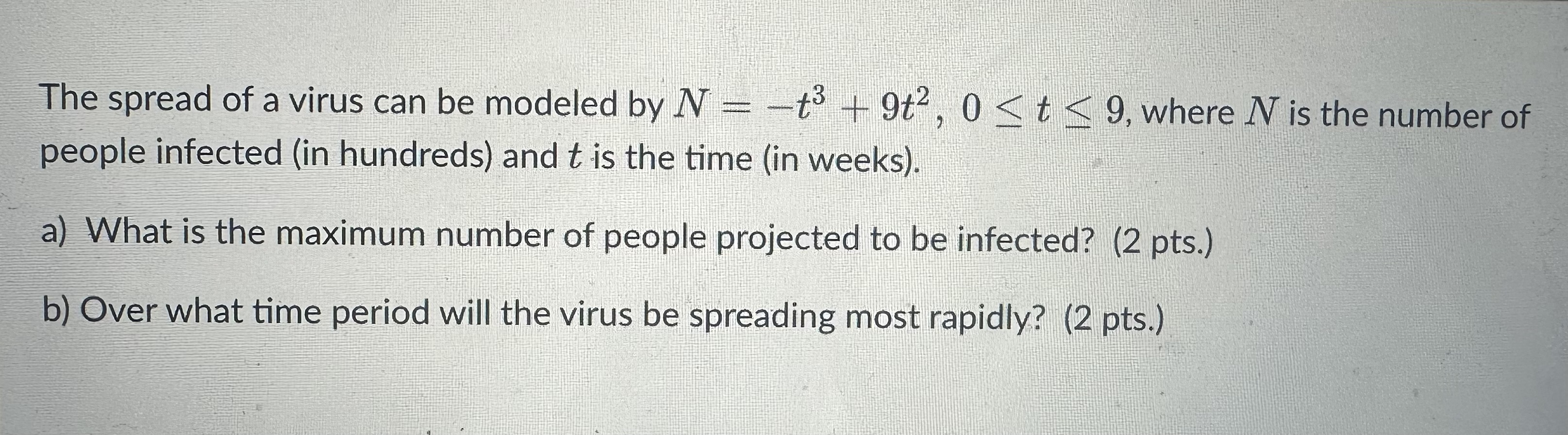 Solved The spread of a virus can be modeled by | Chegg.com