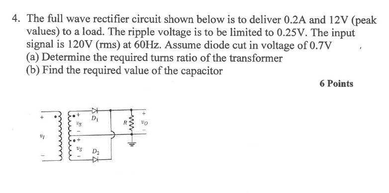 Solved The full wave rectifier circuit shown below is | Chegg.com