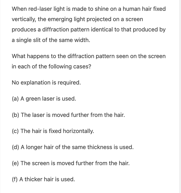 Solved When redlaser light is made to shine on a human hair