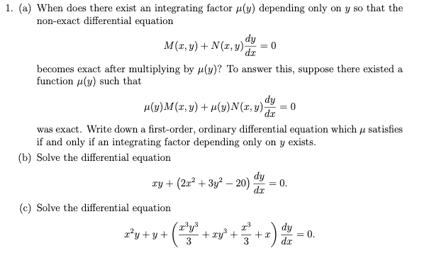 Solved 1. (a) When does there exist an integrating factor | Chegg.com