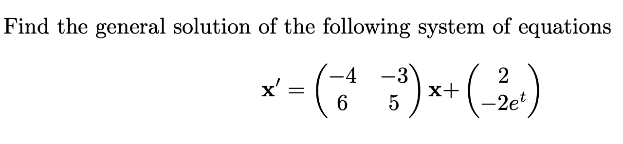 solved-find-the-general-solution-of-the-following-system-of-chegg