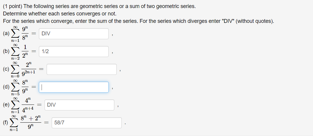 Solved The Following Series Are Geometric Series Or A Sum Of Chegg Solved The Following Series Are Geometric Series Or A Sum Of Chegg