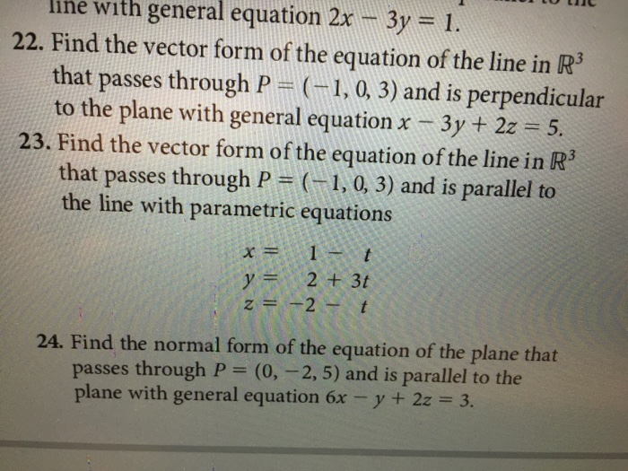 Solved Find the vector form of the equation of the line in | Chegg.com